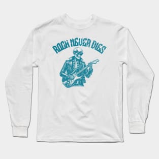 Rock never dies Long Sleeve T-Shirt